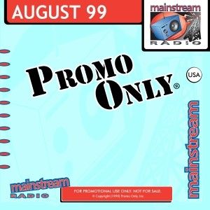 Promo Only: Mainstream Radio, August 1999