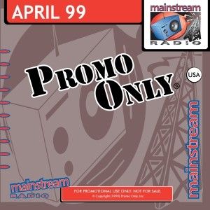 Promo Only: Mainstream Radio, April 1999