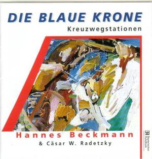 Die Blaue Krone - Kreuzwegstationen