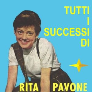 Tutti i successi di Rita Pavone