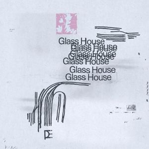 Glass House (Single)