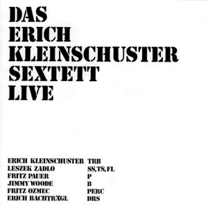 Das Erich Kleinschuster Sextett Live (Live)