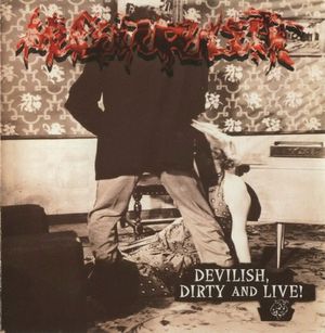 Devilish, Dirty and Live!