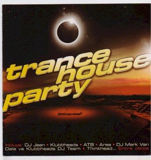 Trance House Party