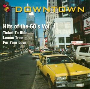 Downtown-Hits of the 60's, Vol. 1