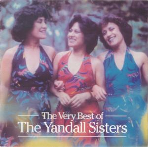 The Very Best of the Yandall Sisters