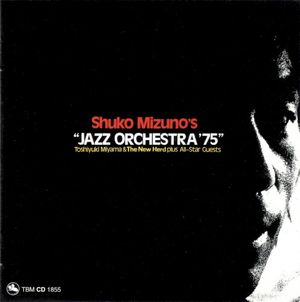 Shuko Mizuno's "Jazz Orchestra '75"