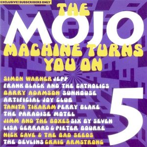 The Mojo Machine Turns You On, 5