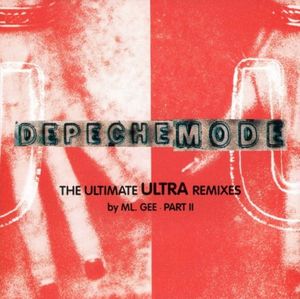 The Ultimate Ultra Remixes by ML. Gee, Part II