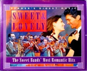 Sweet & Lovely: Sweet Bands' Most Romantic Hits
