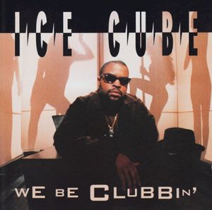 We Be Clubbin' (Single)