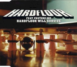 Hardfloor Will Survive (Single)