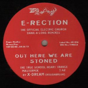 Out Here We Are Stoned (The Official Electric Church Dang-A-Long Remixes) (EP)