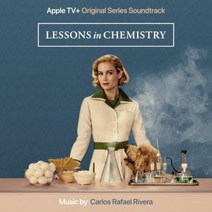 Lessons In Chemistry: Season 1 (Apple Original Series Soundtrack) (OST)