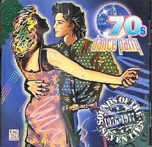 Sounds of the Seventies: 70s Dance Party 1976-1977