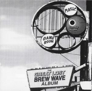 The Great Lost Brew Wave Album