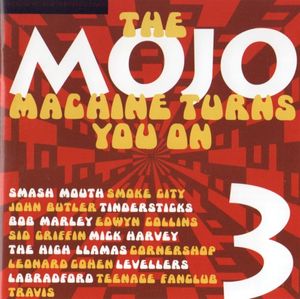 The Mojo Machine Turns You On, 3