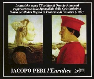 Le musiche sopra L'Euridice di Ottavio Rinuccini rappresentantate nello Sponsalizio della Cristianissima Maria de' Medici Regina