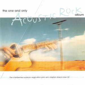 The One and Only Acoustic Rock