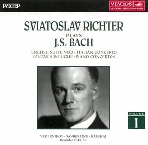 Sviatoslav Richter Plays J.S. Bach, Volume I