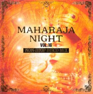 Maharaja Night Vol.16 Non-Stop Disco Mix