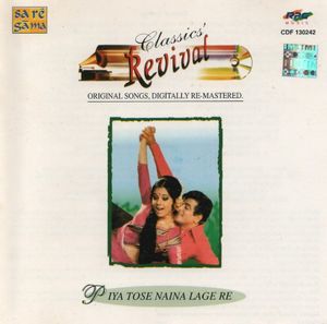 Classics' Revival: Piya Tose Naina Lage Re