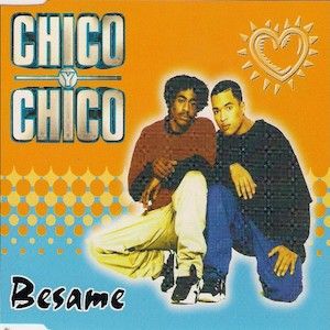 Besame (Kiss me, muchacho) (Single)