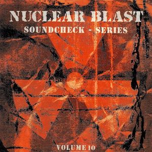 Nuclear Blast Soundcheck Series, Volume 10
