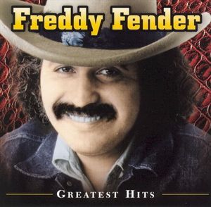 Freddy Fender Greatest Hits