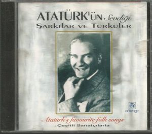 Atatürk'ün Sevdiği Şarkılar ve Türküler