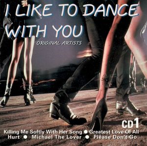I Like To Dance With You