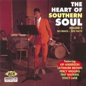 The Heart Of Southern Soul, Volume 2 : No Brags, Just Facts