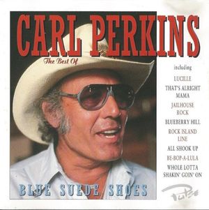 The Best of Carl Perkins Blue Suede Shoes