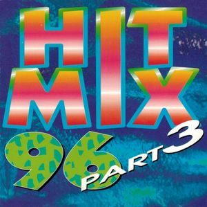 Hit Mix 96, Part 3 (Remixed Remakes)