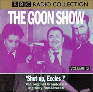 The Goon Show, Volume 12: Shut Up, Eccles!