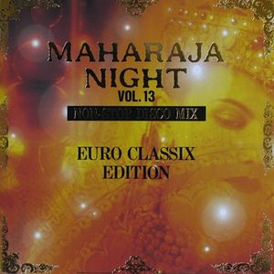 Maharaja Night Vol.13 Non-Stop Disco Mix Euro Classix Edition