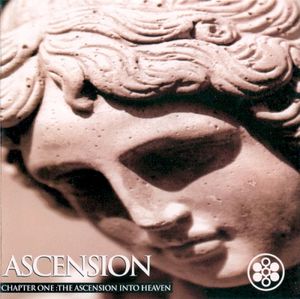 Ascension (Chapter One: The Ascension Into Heaven)