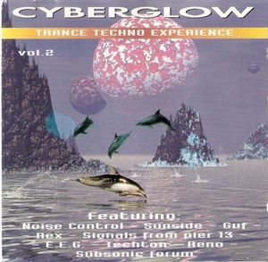 Cyberglow Vol. 2 (Trance Techno Experience)