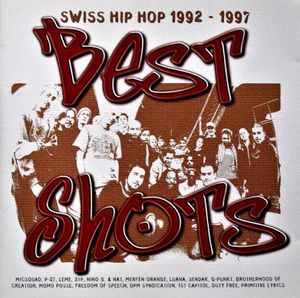 Best Shots: Swiss Hip Hop 1992 – 1997