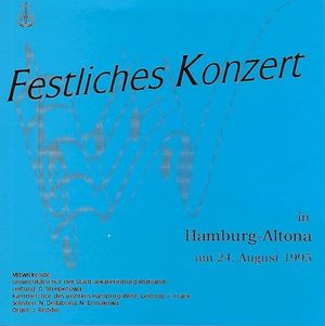 Festliches Konzert in Hamburg-Altona am 24. August 1995 (Live)