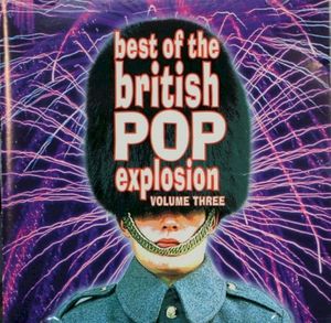 Best of the British Pop Explosion, Volume Three