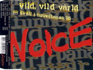 Vild, vild värld / En kväll i tunnelbanan '95 (Single)