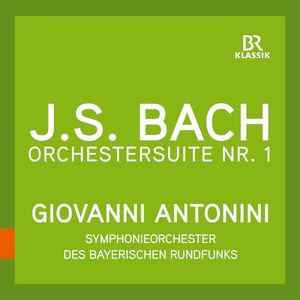 Bach: Orchestral Suite No. 1 in C Major, BWV 1066 (Live)