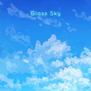 Glass Sky (Single)
