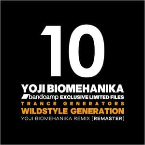 WILDSTYLE GENERATION (YOJI BIOMEHANIKA RMX) [ReMaster] (Single)