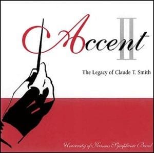 Accent II: The Legacy of Claude T. Smith