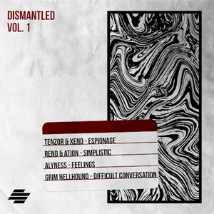 Dismantled, Vol. 1