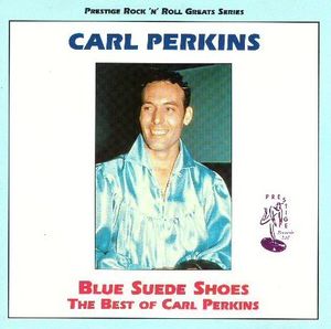 Blue Suede Shoes: The Best of Carl Perkins