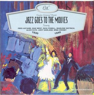 Jazz Goes to the Movies - 1930-1940