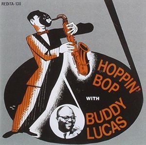 Hoppin' Bop With Buddy Lucas